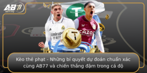 Keo The Phat Nhung Bi Quyet Du Oan Chuan Xac Cung Ab77 Va Chien Thang Am Trong Ca O